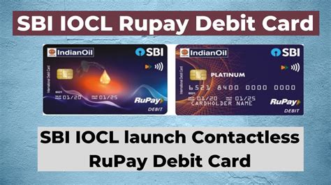 what is sbi iocl contactless debit card|sbi iocl rupay debit card.